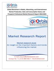 Global Blockchain in Media, Advertising, and Entertainment Market Production, Sales and Consumption Status and Prospects Professional Market Research Report 2018-2023.pdf
