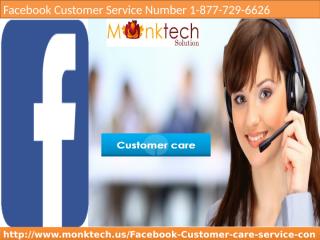 Destroy Facebook Problems Call on Facebook Customer Service Number 1-877-729-6626.ppt